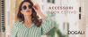 Gli Accessori Che Completano i Tuoi Look Estivi